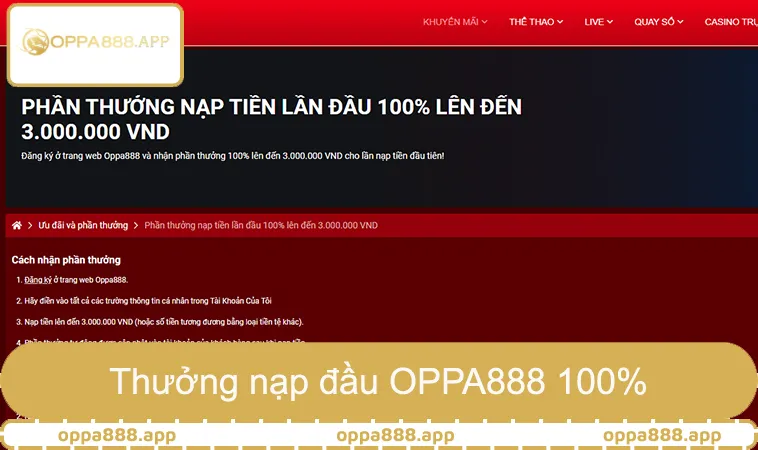 Khuyến Mãi OPPA888 2 Thưởng nạp đầu OPPA888 100 phần trăm, ưu đãi đăng ký